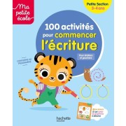  100 activités pour commencer l'écriture PS  