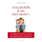  "Si tu dis NON, je vais chez mamie !" 