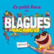  Le petit livre des blagues des vacances 