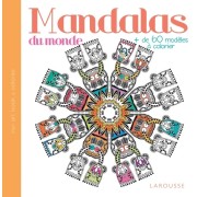  Mandalas du monde - Plus de 60 modèles à colorier 