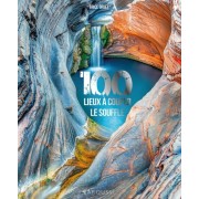  100 lieux à couper le souffle  