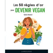  Les 50 règles d'or pour devenir vegan 