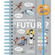  Comment sera le futur ? 