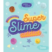  Super Slime Addict  