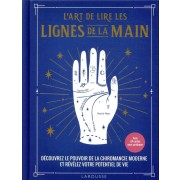  L'art de lire les lignes de la main ; découvrez le pouvoir de la chiromancie et révélez votre potentiel de vie 