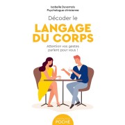  Décoder le langage du corps : attention vos gestes parlent pour vous ! 