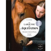  Le Larousse de l'équitation : bien monter à cheval en 40 leçons 