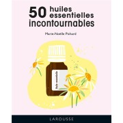  Les 50 huiles essentielles incontournables 