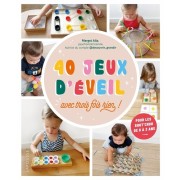  40 jeux d'éveil - avec trois fois rien ! 