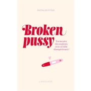 BROKEN PUSSY