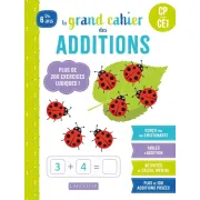 MON GRAND CAHIER LAROUSSE DES ADDITIONS ET SOUSTRACTIONS / CYCLE 1