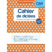  Cahier de dictées CM1 9-10 ans - Entraînement méthodique à la dictée  