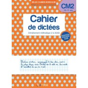  Cahier de dictées CM2 10-11 ans - Entraînement méthodique à la dictée  