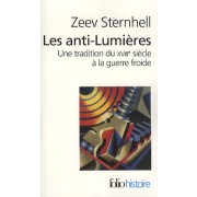  Les anti-lumiÃ¨res - Une tradition du XVIIIe siÃ¨cle Ã  la guerre froide  