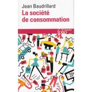  La société de consommation, ses mythes, ses structures 