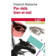  Par-delà bien et mal ; prélude d'une philosophie de l'avenir 
