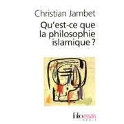  Qu'est-ce que la philosophie islamique ?  