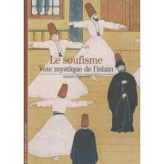  Le soufisme - Voie mystique de l'Islam  