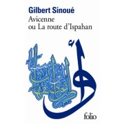  Avicenne ou la Route d'Ispahan  