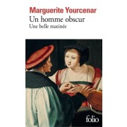  Un homme obscur. suivi de Une belle matinée  