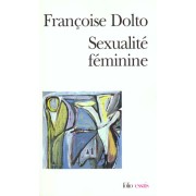  Sexualité féminine ; la libido génitale et son destin féminin 