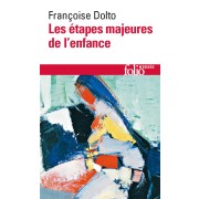  Les étapes majeures de l'enfance 