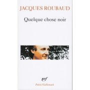  Quelque chose noir  