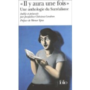  Il y aura une fois. - Une anthologie du Surréalisme  