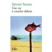  Une vie à coucher dehors  