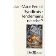  Syndicats : lendemains de crise ? 