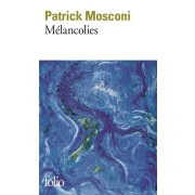  Mélancolies  