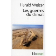  Les guerres du climat ; pourquoi on tue au XXIe siècle 
