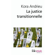  La justice transitionnelle - De l'Afrique du Sud au Rwanda  