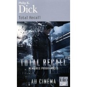  Total Recall - Et autres récits  