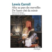  Alice au pays des merveilles ; de l'autre côté du miroir  