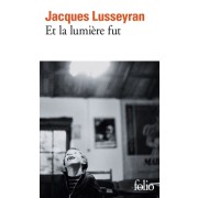  Et la lumière fut  