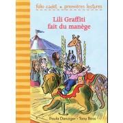  Lili Graffiti - mes premières aventures t.3 ; Lili Graffiti fait du manège 