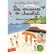  Histoires des Jean-Quelque-Chose ; des vacances en chocolat 