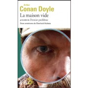  La maison vide ; dernier problème ; deux aventures de Sherlock Holmes 