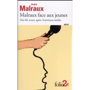  Malraux face aux jeunes : Mai 68, avant, après ; entretiens inédit  