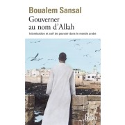  Gouverner au nom d'Allah ; islamisation et soif de pouvoir dans le monde arabe 