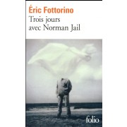  Trois jours avec Norman Jail 