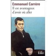  Il est avantageux d'avoir où aller 