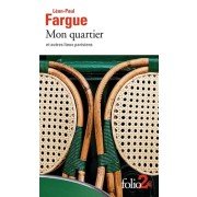  Mon quartier et autres lieux parisiens  