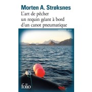  L'art de pêcher un requin géant à bord d'un canot pneumatique - Le livre de mer  