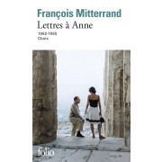  Lettres à Anne ; 1962-1995 ; choix 