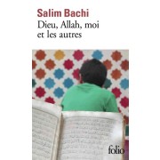  Dieu, Allah, moi et les autres  