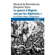  La guerre d'Algérie vue par les Algériens - Tome 2, De la bataille d'Alger à l'Indépendance  