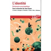  Le dictionnaire encyclopédique de l'identité 