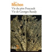  Vie du père Foucault ; vie de Georges Bandy  